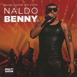 Naldo Benny - Multishow Ao Vivo Vol 1