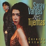 Saray Vargas & Tijeritas - CorazÃ³n Gitano