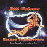 Bill Nelson - Return To Tomorrow (These Tapes Rewind: Volume One)