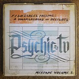 Psychic TV - Fishscales Falling: A Smorgasbord Of Delights (Mixtape Volume 1)