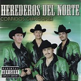 Los Herederos Del Norte - Corridos Chingones