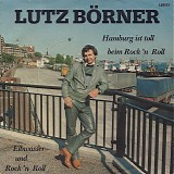 Lutz BÃ¶rner - Hanburg Ist Toll Beim Rock â€™n Roll