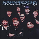 Mazz - Romanticos Que Nunca