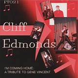 Cliff Edmonds - I'm Coming Home (A Tribute To Gene Vincent)
