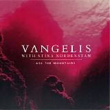Vangelis with Stina Nordenstam - Ask The Mountains