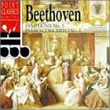 Beethoven - Piano Concerti 1 / Symphony 5 by Beethoven