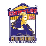 Emmylou Harris & The Nash Ramblers - At The Ryman <2 Bonus Tracks Edition>