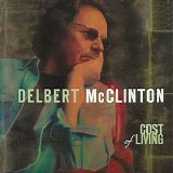 Delbert McClinton - Cost of Living