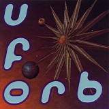 The Orb - U.F.Orb