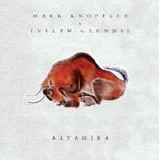 Mark KNOPFLER & Evelyn Glennie - 2016: Altamira