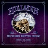 Hillmen - The Whiskey Mountain Sessions II
