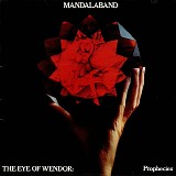 Mandalaband - The Eye Of Wendor: Prophecies