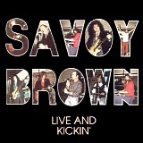 Savoy Brown - Live And Kickin'