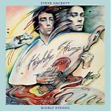 Steve Hackett - Highly Strung