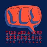 Yes - Time And A Word: The Yes Interviews