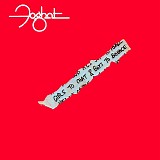 Foghat - Girls To Chat & Boys To Bounce