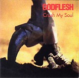 Godflesh - Crush My Soul