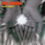 Melt-Banana - Teeny Shiny