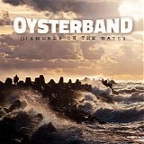 Oysterband - Diamonds On the Water