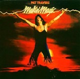 Pat Travers - Makin' Magic (Remastered Edition)