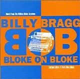 Billy Bragg - Bloke On Bloke