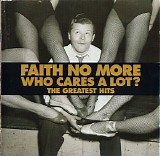 Faith No More - Who Cares a Lot? The Greatest Hits