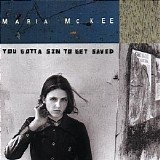 Maria McKee - You Gotta Sin to Get Saved