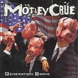 MÃ¶tley Crue - Generation Swine