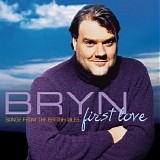 Bryn Terfel - First Love - Songs from the British Isles