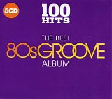 Various artists - The Best 80s Groove Album - Various