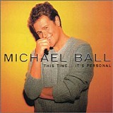 Michael Ball - This Time...It's Personal