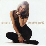 Jennifer Lopez - Rebirth