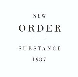 New Order - Substance 1987 (Remastered & Extended) (Re-issue)