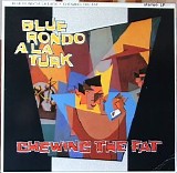 Blue Rondo a la Turk - Chewing the Fat