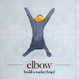 Elbow - Build a Rocket Boys