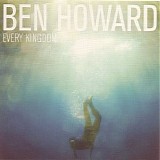 Ben Howard - Every Kingdom