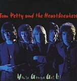 Tom Petty & the Heartbreakers - You're Gonna Get It!