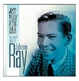 Johnnie Ray - Just Walkin' in the Rain- The Very Best of Johnnie Ray