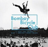 Bombay Bicycle Club - I Had the Blues But I Shook Them Off