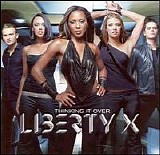 Liberty X - Thinking It Over