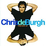 Chris de Burgh - This Way Up