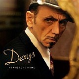 Dexys - Nowhere Is Home - Live at Duke of York's Theatre (Deluxe Edition)