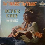 Duane Eddy & the Rebels - The Twang's the Thang
