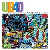 UB40 Featuring Ali, Astro & Mickey - A Real Labour of Love