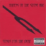 Queens of the Stone Age - Songs for the Deaf