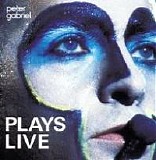Peter Gabriel - Plays Live (1983) - Peter Gabriel Plays Live