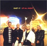 East 17 - Up All Night