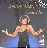 Shirley Bassey - I Am What I Am