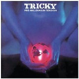 Tricky - Pre-Millennium Tension