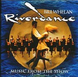 Bill Whelan - Music from Riverdance - The Show